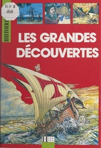 Michel Fontenay et André Bendjebbar - Les grandes découvertes.