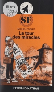 Michel Forgit - La tour des miracles.
