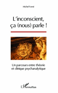 L'inconscient, ça (nous) parle !