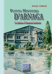 Petite histoire d'Arnaga