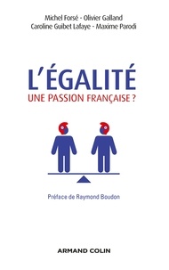Michel Forsé et Olivier Galland - L'égalité, une passion française ?.