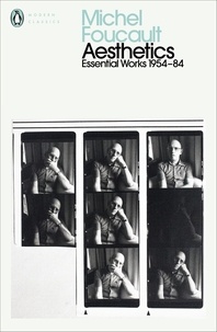 Michel Foucault - Aesthetics, Method, and Epistemology - Essential Works of Foucault 1954-1984.