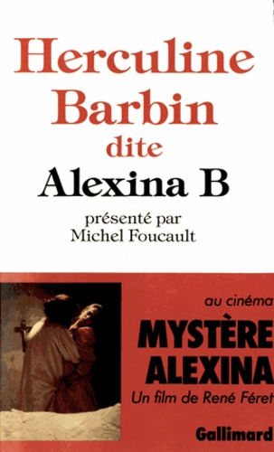 Michel Foucault - Herculine Barbin, dite Alexina B. - [Mes souvenirs.