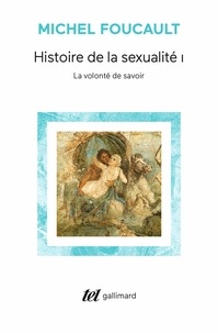 Michel Foucault - Histoire de la sexualité - Tome 1, La volonté de savoir.