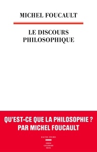 Michel Foucault - Le discours philosophique.