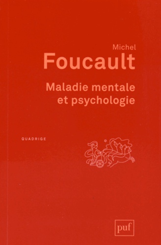 Michel Foucault - Maladie mentale et psychologie.