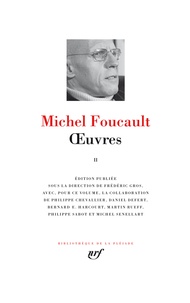 Michel Foucault - Oeuvres - Tome 2.