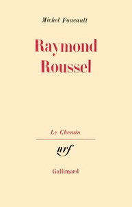 Michel Foucault - Raymond Roussel.