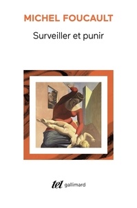 Téléchargement ebook francais gratuit Surveiller et punir  - Naissance de la prison par Michel Foucault (French Edition)