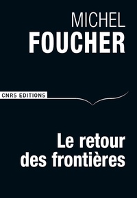 Téléchargement gratuit des manuels en ligne Le retour des frontières par Michel Foucher (Litterature Francaise)