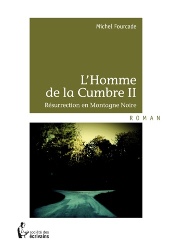 Michel Fourcade - L'homme de la Cumbre - Tome 2.