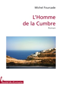 Michel Fourcade - L homme de la cumbre.