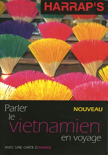 Michel Fournié et Philippe Lambert - Parler le vietnamien en voyage.