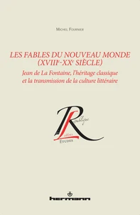 Les fables du Nouveau Monde (XVIIIe-XXe siècle)
