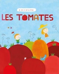 Michel Francesconi et Nicolas Gouny - Les tomates.