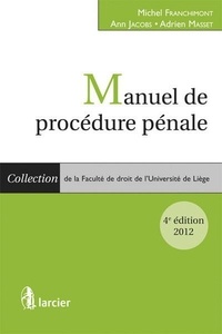 Michel Franchimont et Ann Jacobs - Manuel de procédure pénale.