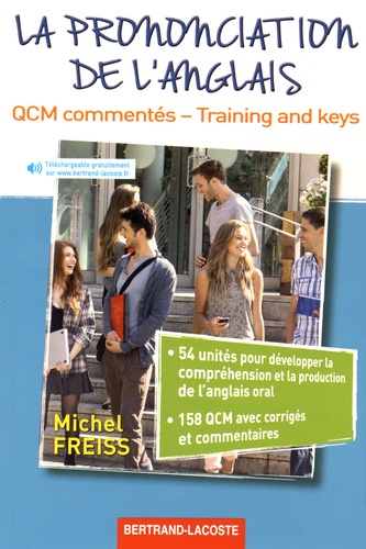 Michel Freiss - La prononciation de l'anglais - QCM commentés, training and keys : niveau B2-C1.
