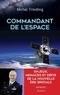 Michel Friedling - Commandant de l'espace - Enjeux, menaces et défis de la nouvelle ère spatiale.