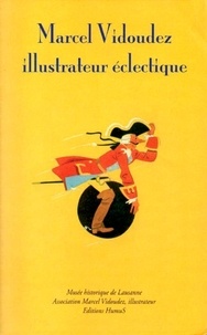 Michel Froidevaux - Marcel Vidoudez - Volume 1, Illustrateur éclectique.
