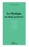 Michel Fromaget et Laurent Lavaud - La Mystique, Une Ethique Pardoxale ?.