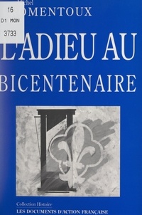 Michel Fromentoux - L'adieu au Bicentenaire.