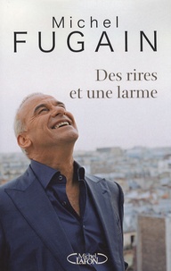 Michel Fugain - Des rires et une larme.