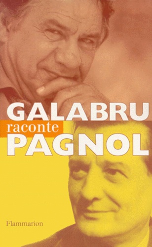 Michel Galabru - Galabru raconte Pagnol.