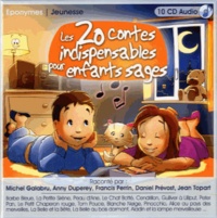 Michel Galabru et Anny Duperey - Les 20 contes indispensables pour les enfants sages. 10 CD audio