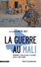 Michel Galy - La guerre au Mali - Comprendre la crise au Sahel et au Sahara : enjeux et zones dombre.