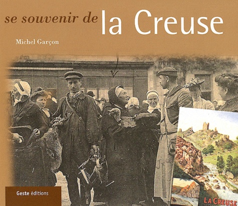 Michel Garçon - Se souvenir de la Creuse.