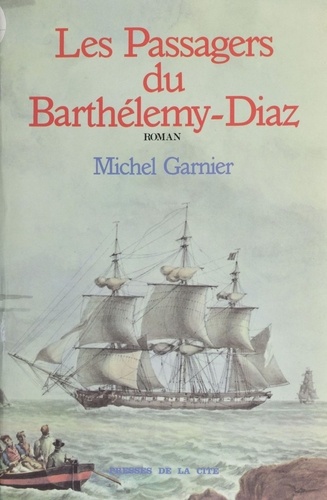Les Passagers du "Barthélemy Diaz"