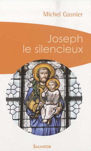 Michel Gasnier - Joseph le silencieux.