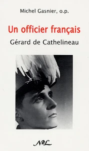 Le capitaine Gérard de Cathelineau (1921-1957)