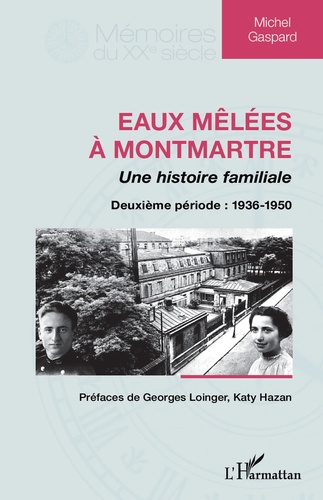 Eaux mêlées à Montmartre, une histoire familiale. Deuxième période : 1936-1950