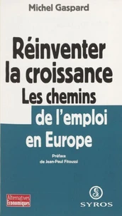 Réinventer la croissance, les chemins de l'emploi en Europe