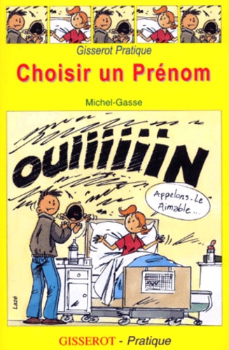 Michel Gasse - Choisir Un Prenom.