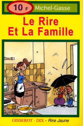  Michel-Gasse - Le Rire Et La Famille.