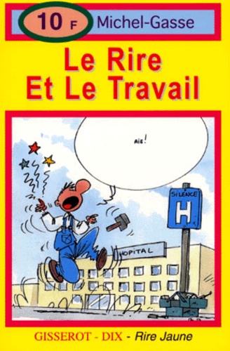  Michel-Gasse - Le Rire Et Le Travail.