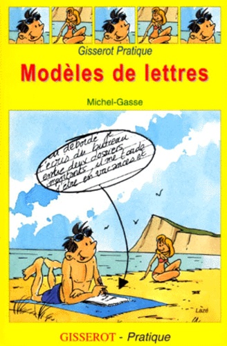 Michel Gasse - Modeles De Lettres Pour Toutes Les Circonstances.