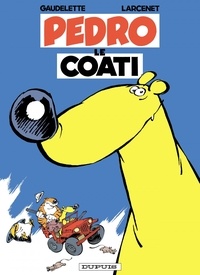 Michel Gaudelette et Manu Larcenet - Pedro le coati - Tome 1.