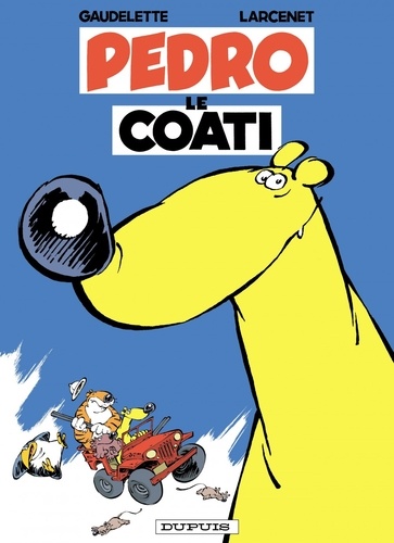 Pedro le coati. Tome 1