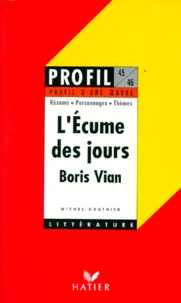 L'Ecume Des Jours (1947), Boris Vian