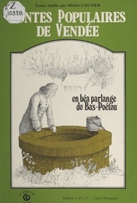 Michel Gautier - Contes populaires de Vendée.