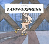 Michel Gay - Lapin express.