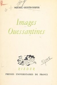 Michel Geistdoerfer et Yves Creston - Images ouessantines.