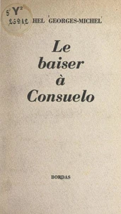 Le baiser à Consuelo