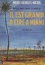 Michel Georges-Michel - Nulle part dans le monde - Il est grand d'être à Miami.