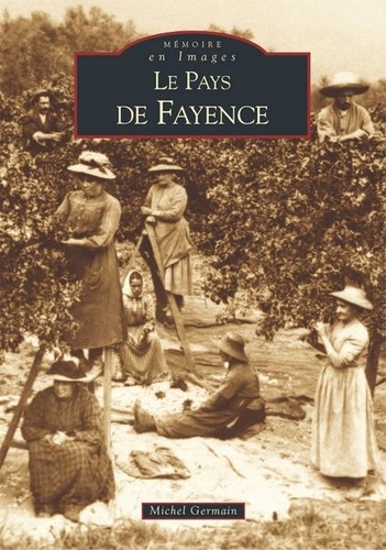 Michel Germain - Le pays de Fayence.