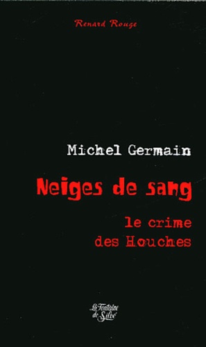 Michel Germain - Neiges de sang.