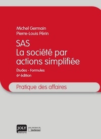 SAS, la société par actions simplifiée - Etudes, formules.pdf